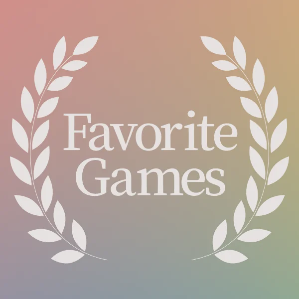 Favorite Games